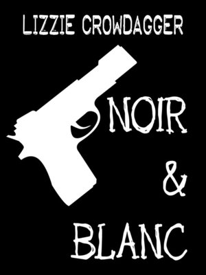 cover image of Noir & Blanc